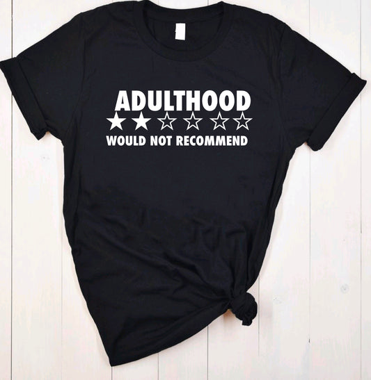 Would Not Recommend Tees