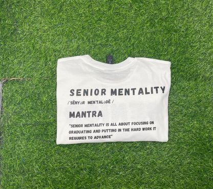 Senior Mentality Tees